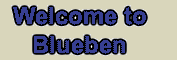 Welcome to Blueben©